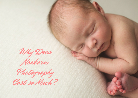 Why-Does-Newborn-Photography-Cost-So-Much