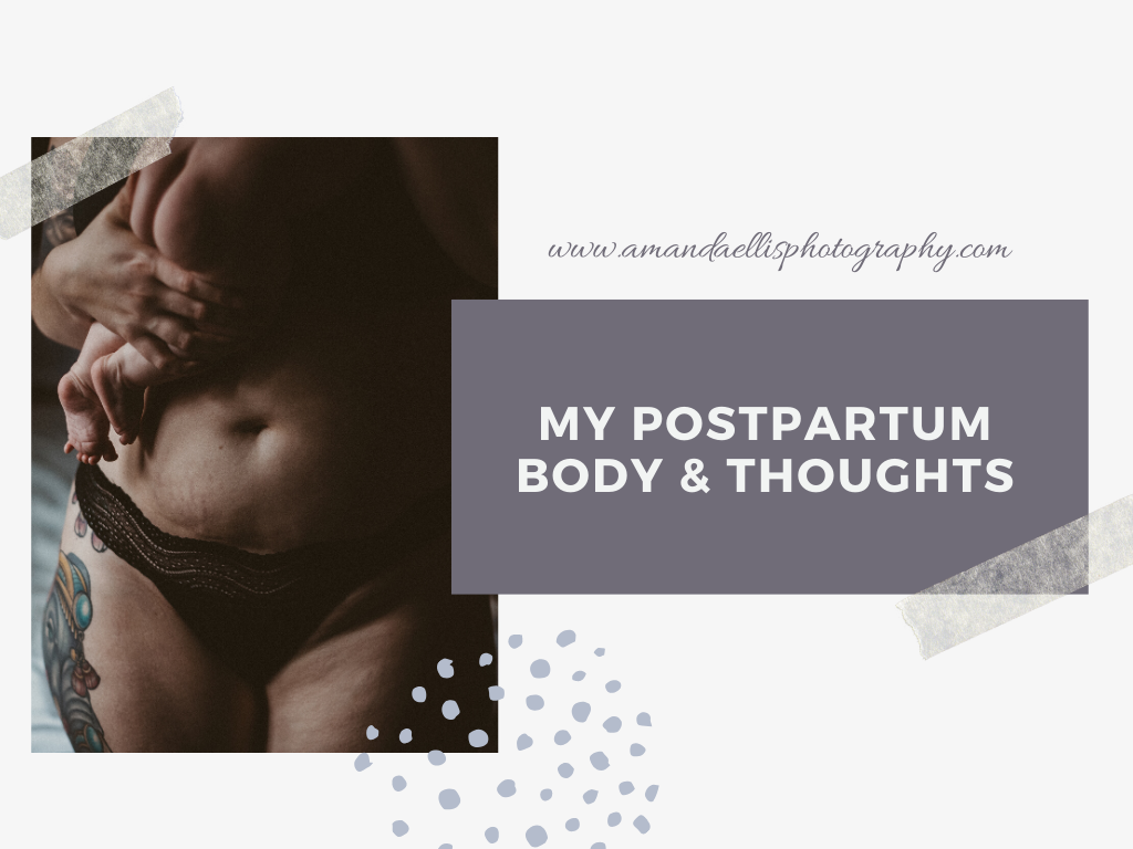 postpartum body and thoughts