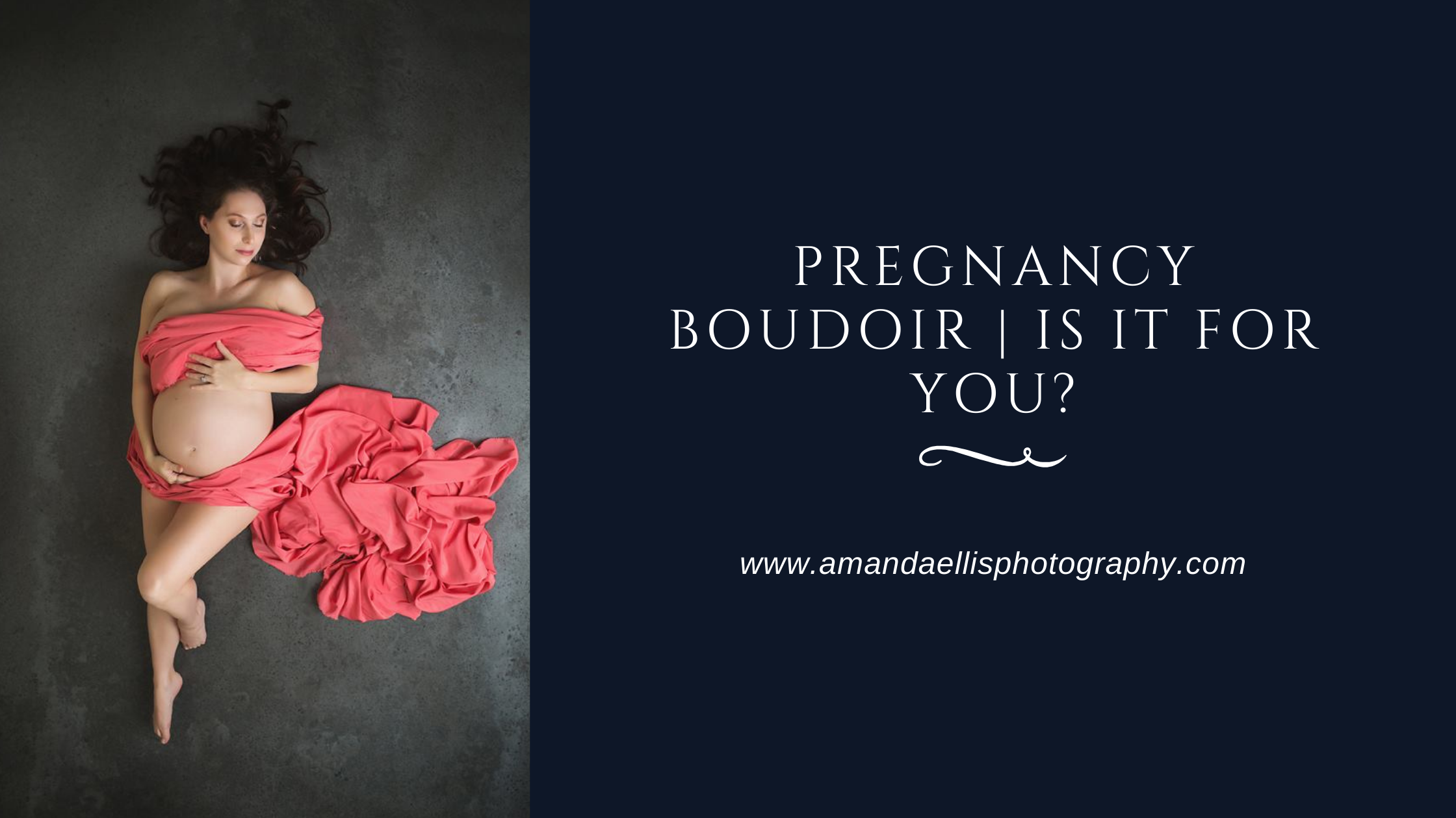 Pregnancy Boudoir | Is it for you?